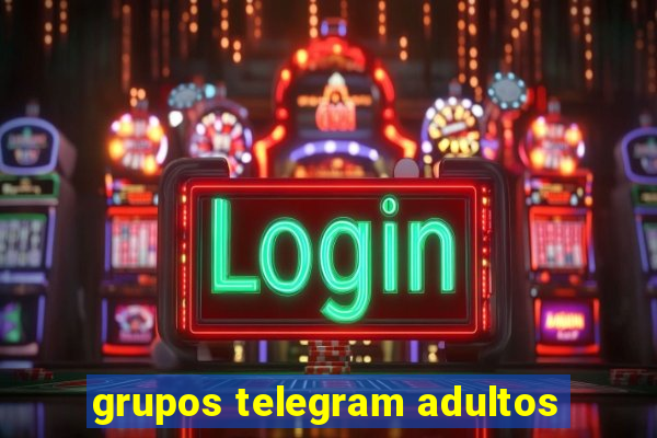 grupos telegram adultos